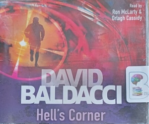 Hell's Corner written by David Baldacci performed by Ron McLarty and Orlagh Cassidy on Audio CD (Abridged)